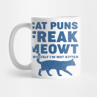 cat puns freak meowt Mug